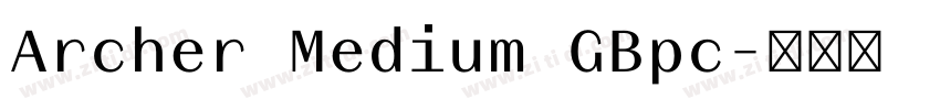 Archer Medium GBpc字体转换